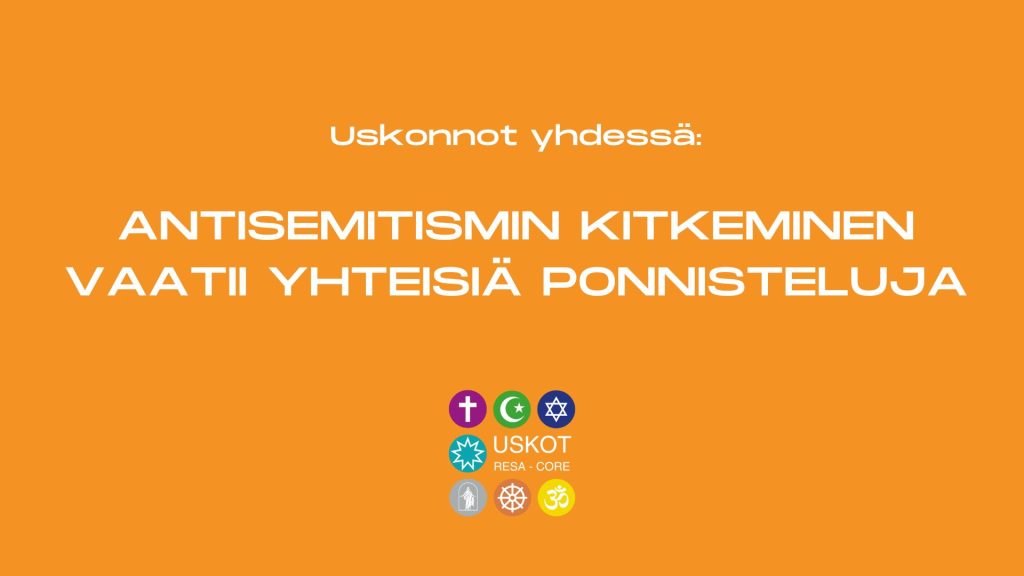 Oranssi pohja, jossa teksti: Uskonnot yhdessä: antisemitismin kitkeminen vaatii yhteisiä ponnisteluja